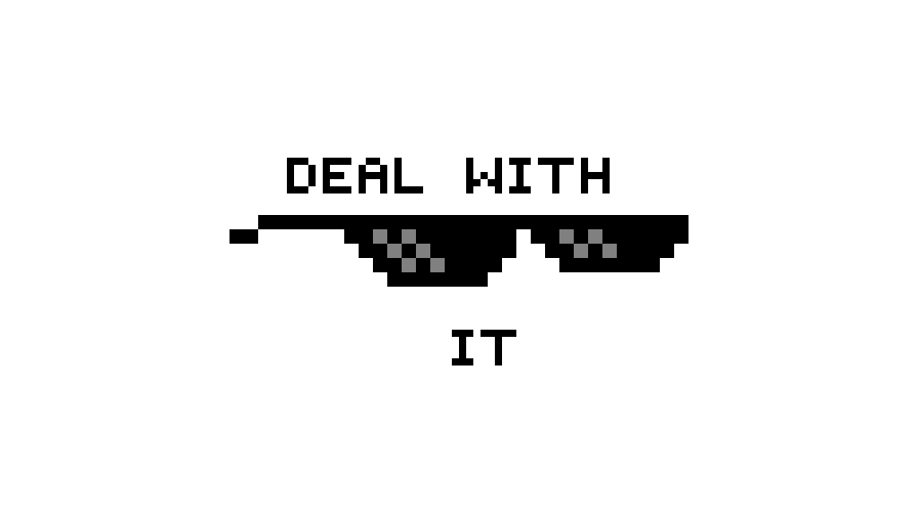Очки deal with it. Пиксельные очки. Пиксельные очки deal with it. Пиксельные очки на прозрачном фоне. Deal with something